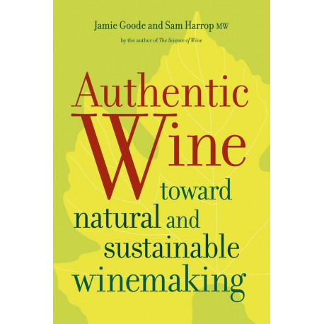 "Authentic Wine" by Jamie Goode & Sam Harrop MW