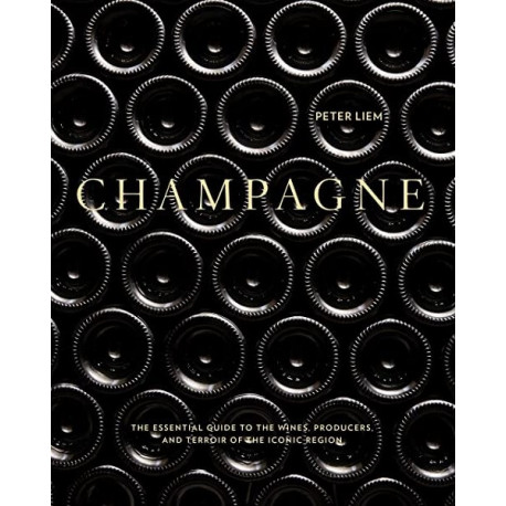"Champagne: The Essential Guide" by Peter Liem