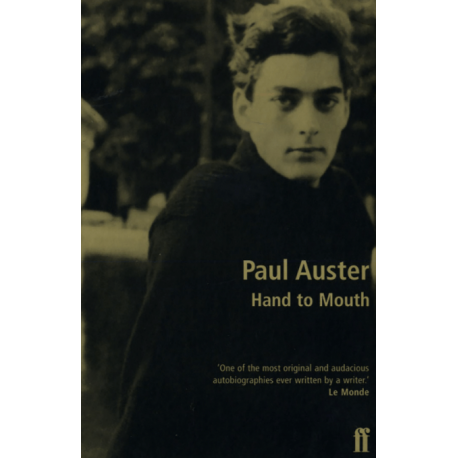 "Hand to Mouth" by Paul Auster