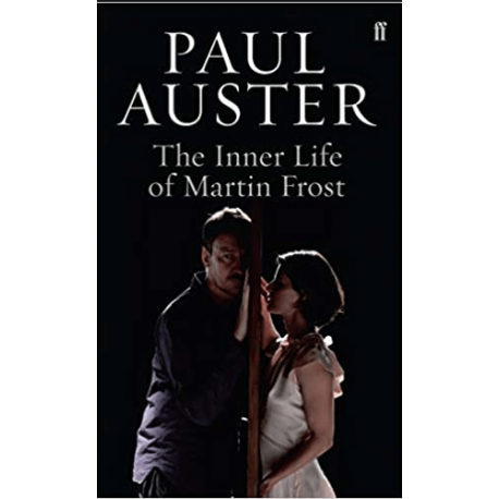 "Inner Life of Martin Frost" by Paul Auster